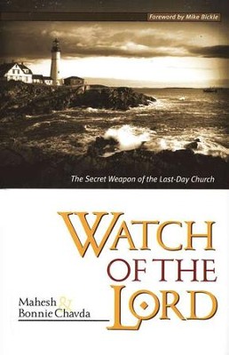 The Watch of the Lord   -     By: Mahesh Chavda, Bonnie Chavda
