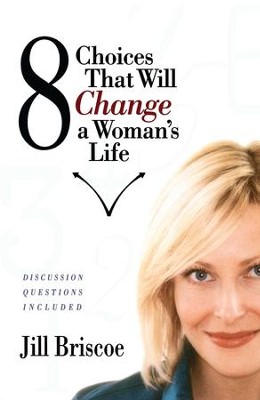 8 Choices That Will Change a Woman's Life - eBook  -     By: Jill Briscoe
