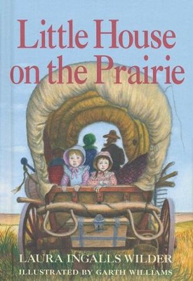 Little House on the Prairie, 75th Anniversary Edition   -     By: Laura Ingalls Wilder
    Illustrated By: Garth Williams
