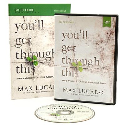 You'll Get Through This Study Guide with DVD Pack: Hope and Help for Your Turbulent Times  -     By: Max Lucado
