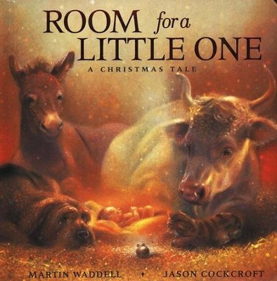 Room for a Little One: A Christmas Tale, Padded Board Book   -     By: Martin Waddell
