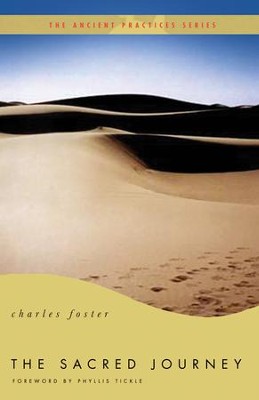 The Sacred Journey: The Ancient Practices - eBook  -     By: Charles Foster
