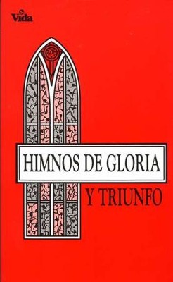 Himnos de Gloria y Triunfo, Enc. R&#250stica  (Hymns of Glory and Triumph, Paperback)   - 