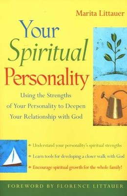 Your Spiritual Personality: Using the Strengths of Your Personality to Deepen Your Relationship with God  -     By: Marita Littauer
