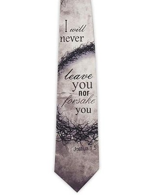 I Will Not Forsake You (Joshua 1:5), Silk Tie  - 