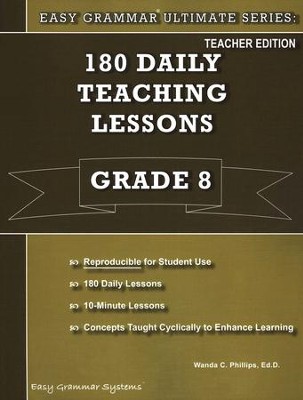 Easy Grammar Ultimate Series: 180 Daily Teaching Lessons, Grade 8 Teacher Text  -     By: Dr. Wanda C. Phillips
