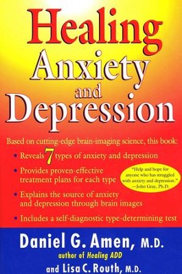 Healing Anxiety and Depression  -     By: Daniel G. Amen M.D., Lisa C. Routh M.D.
