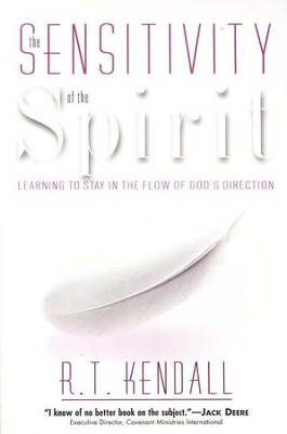 Sensitivity of the Spirit  -     By: R.T. Kendall
