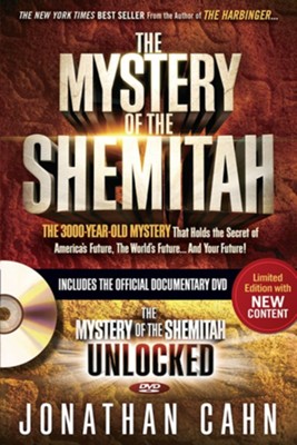 The Mystery of the Shemitah with DVD: The 3,000-Year-Old  Mystery that Holds the Secret of America's Future, the World's Future, and Your Future!  -     By: Jonathan Cahn
