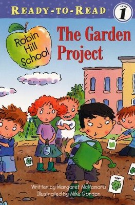 The Garden Project, Ready to Read, Level 1   -     By: Margaret McNamara
    Illustrated By: Mike Gordon
