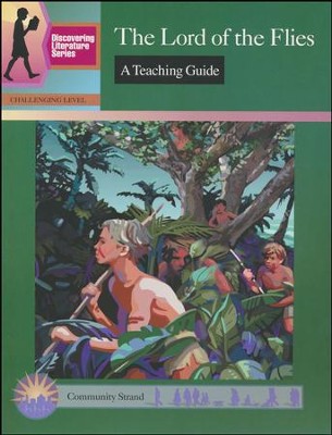 Discovering Literature: The Lord of the Flies, Teaching Guide   - 