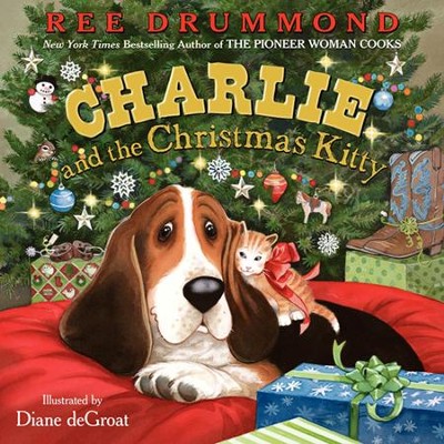 Charlie and the Christmas Kitty  -     By: Ree Drummond
    Illustrated By: Diane deGroat
