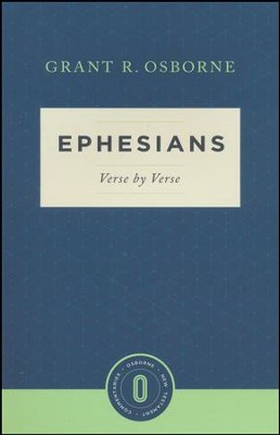 Ephesians Verse by Verse: Osborne New Testament Commentaries   -     By: Grant R. Osborne
