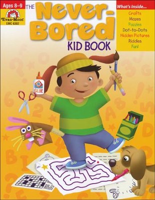 The Never-Bored Kid Book, Ages 8-9    - 