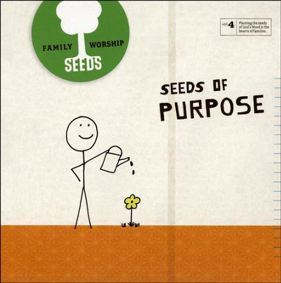 Seeds Family Worship Vol. 4: Purpose CD   - 