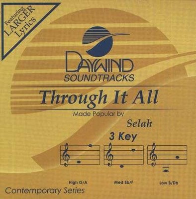 Through It All, Accompaniment CD   -     By: Selah
