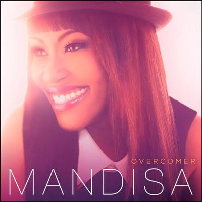 Overcomer  [Music Download] -     By: Mandisa
