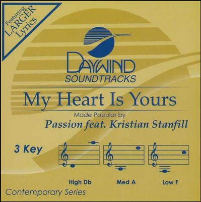 My Heart Is Yours ft. Kristian Stanfill   -     By: Passion
