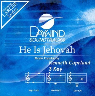 He Is Jehovah, Accompaniment CD   -     By: Kenneth Copeland
