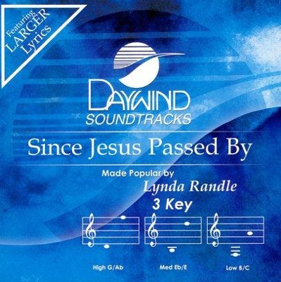 Since Jesus Passed By, Accompaniment CD   -     By: Lynda Randle
