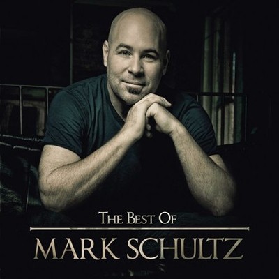 The Best of Mark Schultz   -     By: Mark Schultz
