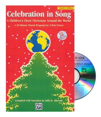 Celebration in Song: A Children's Choir Christmas Around the World CD Kit  -     By: Sally K. Albrecht
