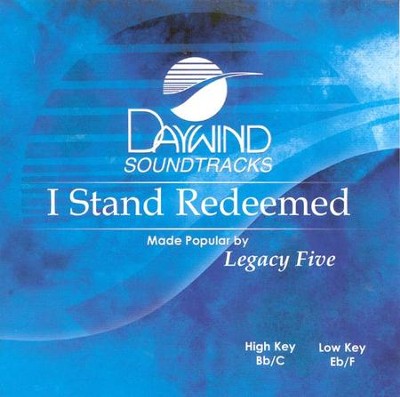 I Stand Redeemed, Accompaniment CD   -     By: Legacy Five
