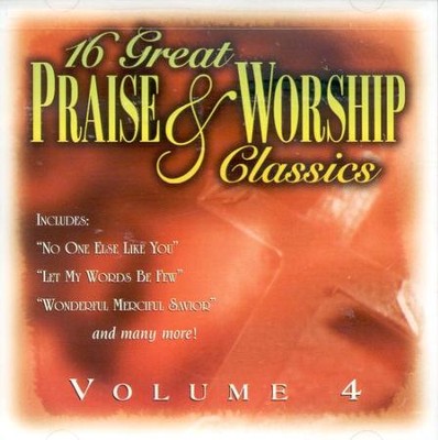 16 Great Praise & Worship Classics, Volume 4 CD   - 
