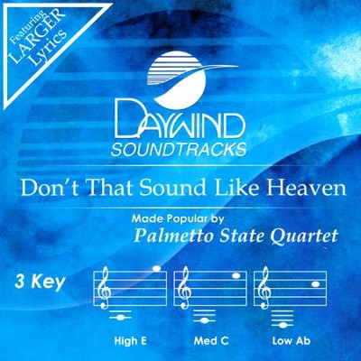 Don't That Sound Like Heaven, Accompaniment CD   -     By: Palmetto State Quartet
