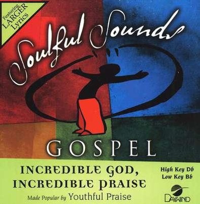 Incredible God, Incredible Praise, Accompaniment CD   -     By: Youthful Praise
