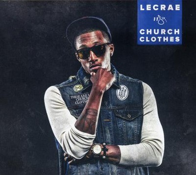 Church Clothes 1   -     By: Lecrae
