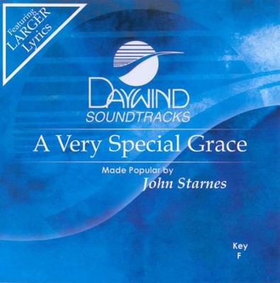A Very Special Grace, Accompaniment CD   -     By: John Starnes
