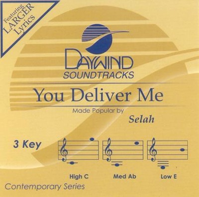 You Deliver Me, Accompaniment CD   -     By: Selah
