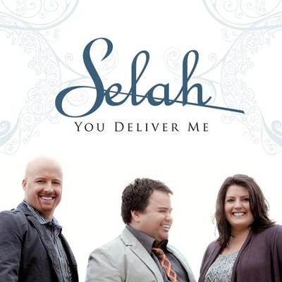 You Deliver Me CD   -     By: Selah

