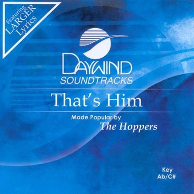 That's Him, Accompaniment CD   -     By: The Hoppers
