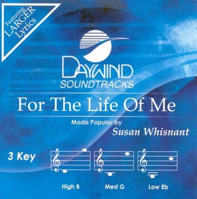 For The Life Of Me, Accompaniment CD   -     By: Susan Whisnant

