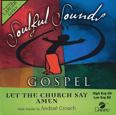 Let The Church Say Amen, Accompaniment CD   -     By: Andrae Crouch
