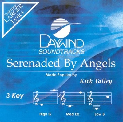 Serenaded by Angels, Accompaniment CD   -     By: Kirk Talley
