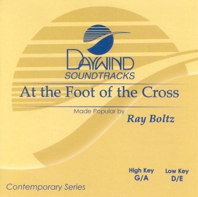 At The Foot Of The Cross, Accompaniment CD   -     By: Ray Boltz
