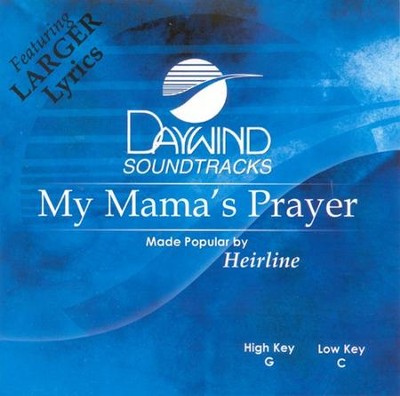 My Mama's Prayer, Accompaniment CD   -     By: Heirline
