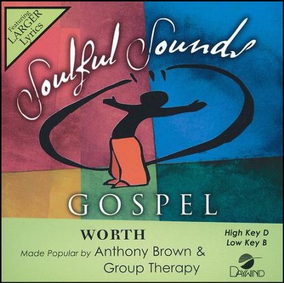 Worth, Accompaniment CD   -     By: Anthony Brown & group therAPy
