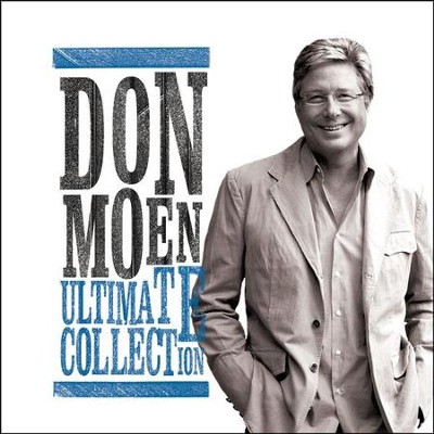 Don Moen: Ultimate Collection   -     By: Don Moen
