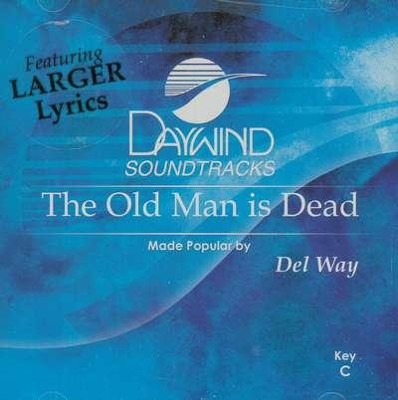 The Old Man is Dead, Accompaniment CD   -     By: Del Way
