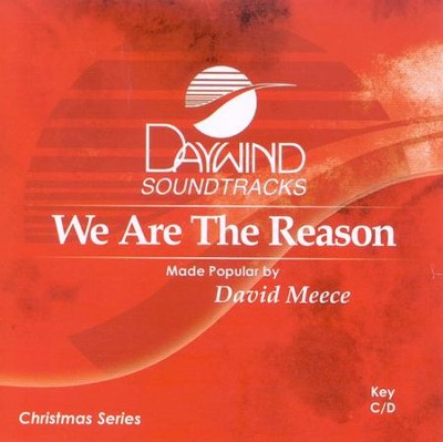 We Are The Reason, Accompaniment CD   -     By: David Meece
