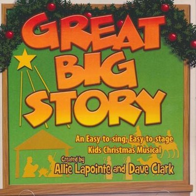 Great Big Story: An Easy-to-sing, Easy-to-stage Kids Christmas Musical (Listening CD)  - 