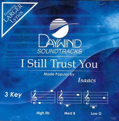 I Still Trust You Accompaniment, CD  -     By: The Isaacs
