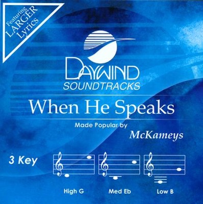 When He Speaks Accompaniment, CD  -     By: The McKameys
