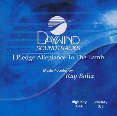 I Pledge Allegiance To The Lamb, Accompaniment CD   -     By: Ray Boltz
