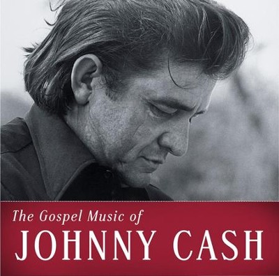 The Gospel Music of Johnny Cash CD   -     By: Johnny Cash
