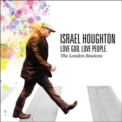 Love God. Love People. CD   -     By: Israel Houghton
